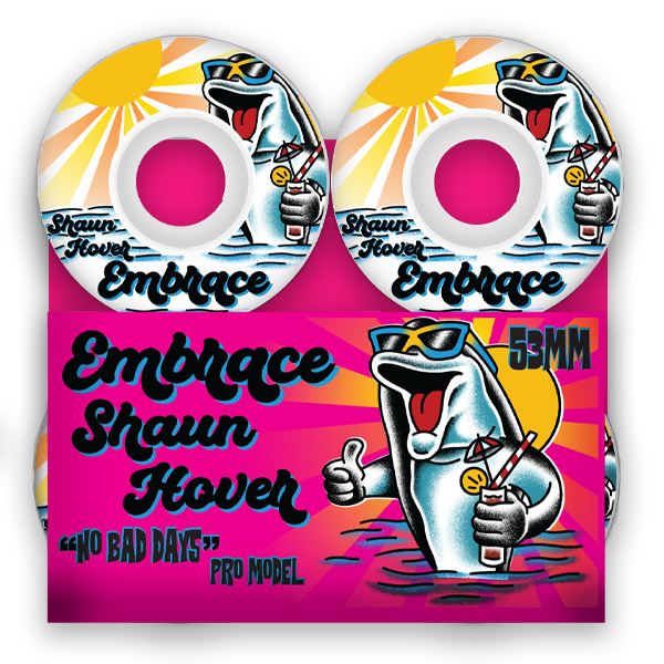 Shaun Hover - NO BAD DAYS - 53mm